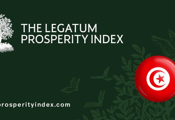 Index mondial de la prospérité | La Tunisie en tête des pays d’Afrique du Nord