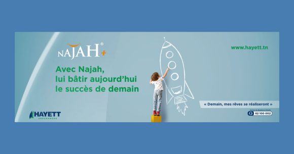 Najah-Hayett-2026 Avec “Najah” de Hayett Assurances, assurer l’avenir de ses enfants