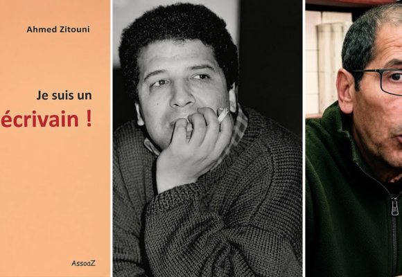 ‘‘Je suis un écrivain !’’ | Ahmed Zitouni, le rire du pendu