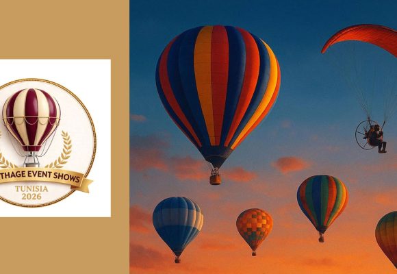 Carthage-Events-Shows Spectacles de montgolfières pour promouvoir le Sahara tunisien