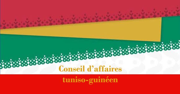 Conseil-affaires-Tunisie-Guinee Conakry | Création d’un Conseil d’affaires tuniso-guinéen