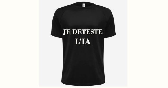Je-deteste-IA Je n’aime pas l’IA, mais la question n’est pas là !