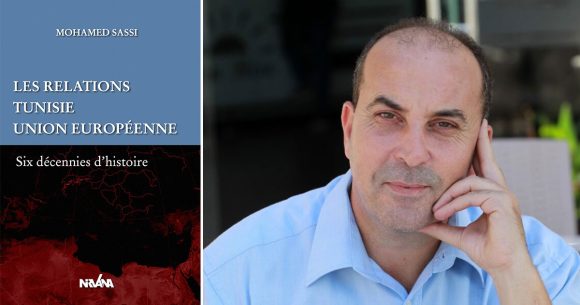 Mohamed-Sassi L’amère leçon de 60 ans de relations tuniso-européennes