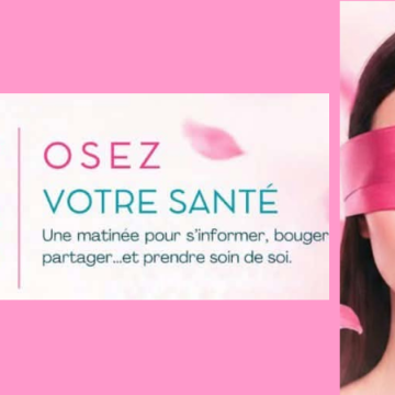 « Octo’Bra Oses » : Les femmes invitées à « oser leur santé »