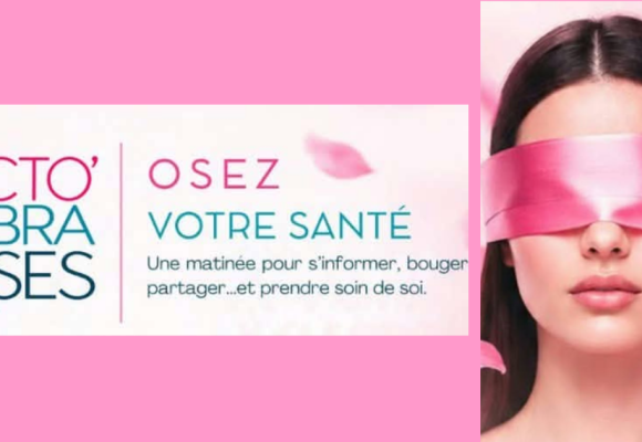 « Octo’Bra Oses » : Les femmes invitées à « oser leur santé »